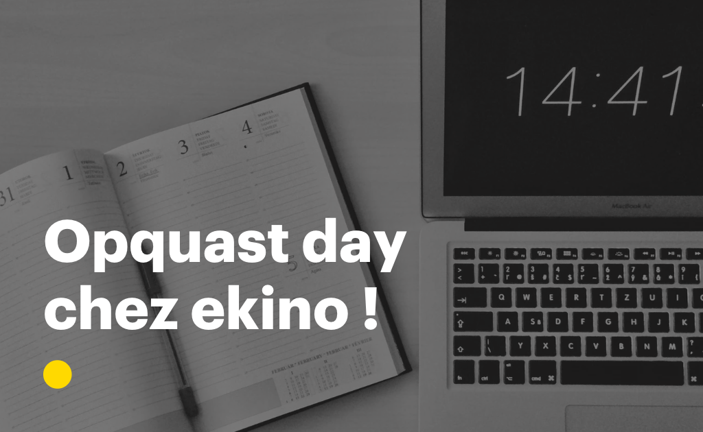 Opquast day chez ekino