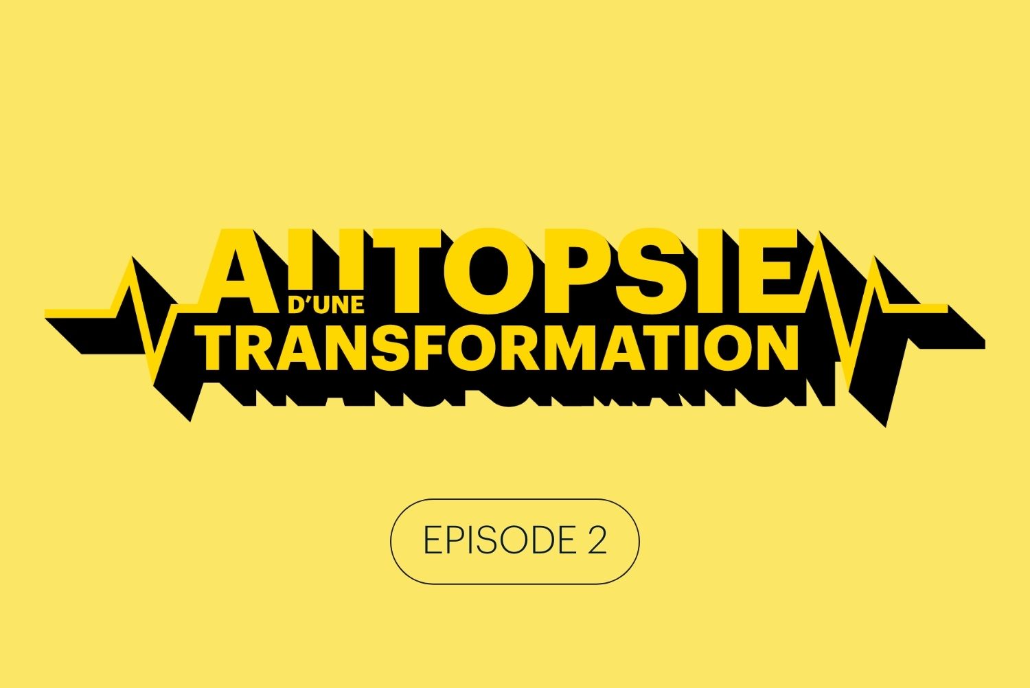 autopsie d'une transformation épisode 2
