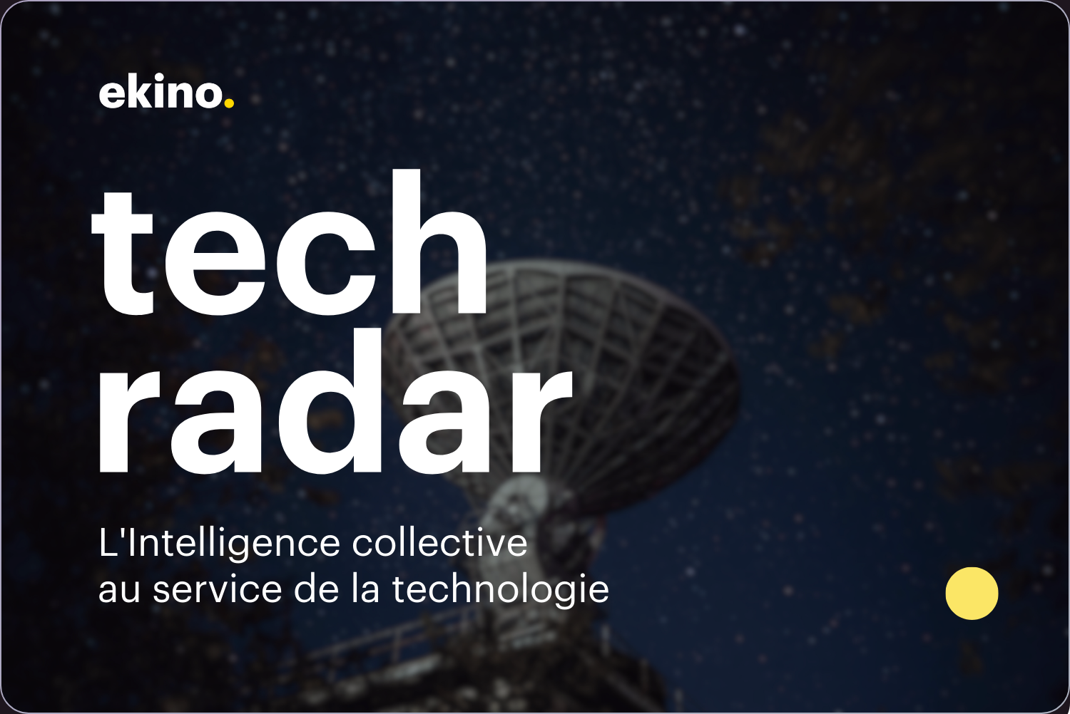 Tech Radar ekino