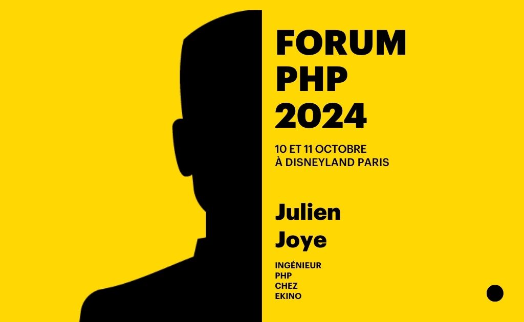 Julien Joye Forum PHP 2024