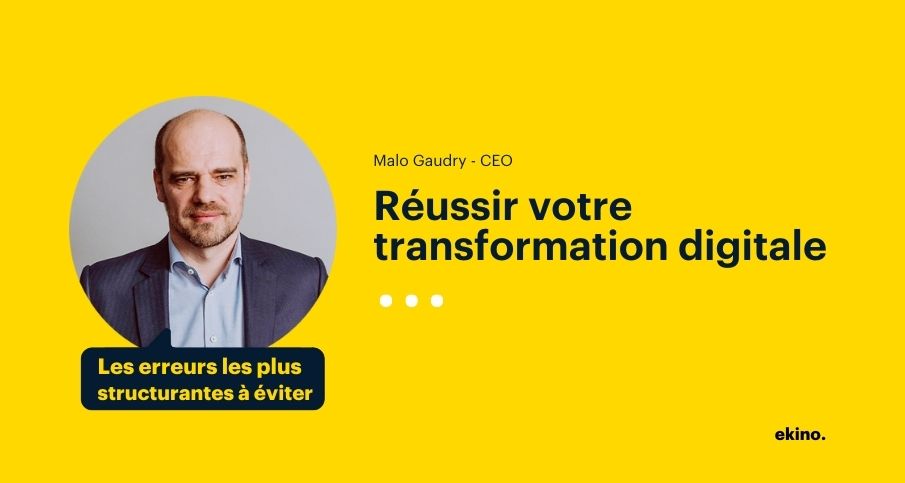 Réussir votre transformation digitale