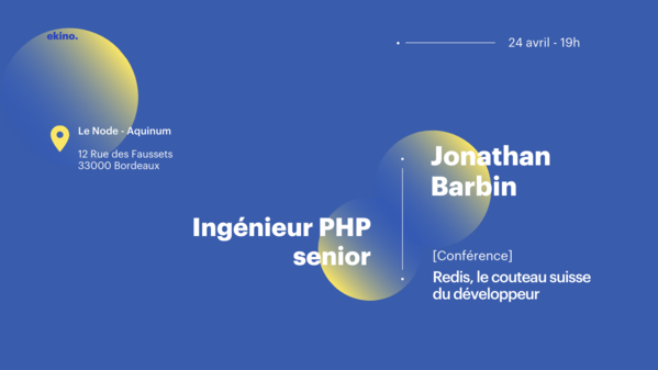 Jonathan Barbin, ingénieur PHP senior sera speaker au Meetup PHP #50