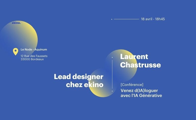 Laurent Chastrusse, lead designer ekino intervient pour [Flupa Bdx]
